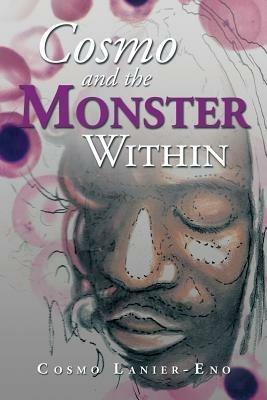Cosmo and the Monster Within - Cosmo Lanier-Eno - cover
