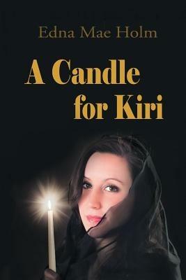 A Candle for Kiri - Edna Mae Holm - cover