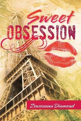 Sweet Obsession - Zsuzsanna Diamond - cover