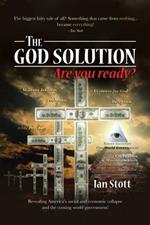 The God Solution: Are You Ready?