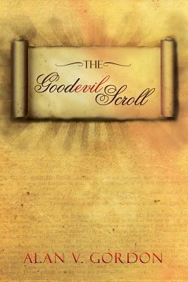 The Goodevil Scroll - Alan V Gordon - cover