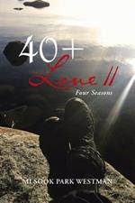 40+ Love II: Four Seasons