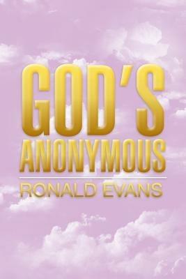 God's Anonymous - Ronald Evans - cover