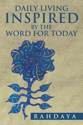 Daily Living Inspired by the Word for Today - Rahdaya - cover