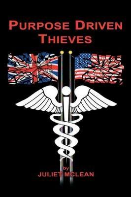 Purpose Driven Thieves - Juliet McLean - cover