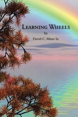 Learning Wheels - David C Mims - cover