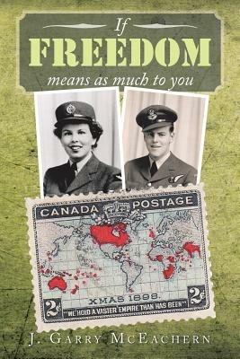 If Freedom Means as Much to You - J Garry McEachern - cover