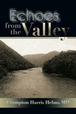 Echoes from the Valley - Crampton Harris Helms - cover