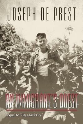An Immigrant's Quest - Joseph De Prest - cover