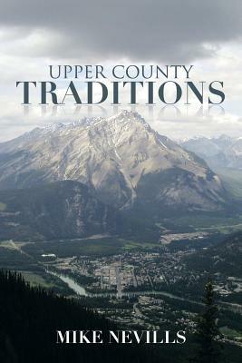 Upper County Traditions - Mike Nevills - cover