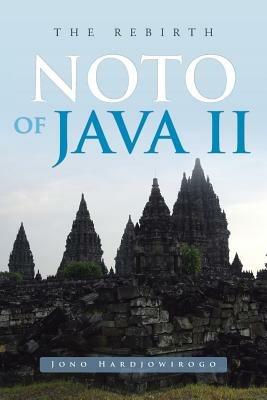 Noto of Java II: The Rebirth - Jono Hardjowirogo - cover