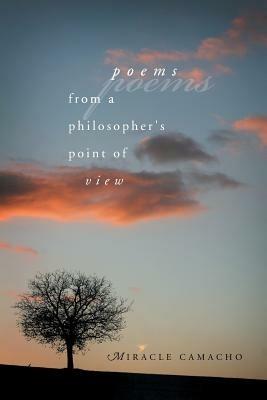 Poems from a Philosopher's Point of View - Miracle Camacho - cover