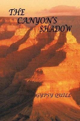The Canyon's Shadow - Gypsy Quill - cover