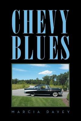 Chevy Blues - Marcia Davey - cover