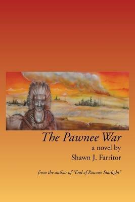 The Pawnee War - Shawn J Farritor - cover
