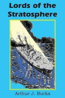 Lords of the Stratosphere - Arthur J Burks - cover