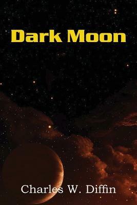 Dark Moon - Charles W Diffin - cover
