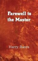 Farewell to the Master