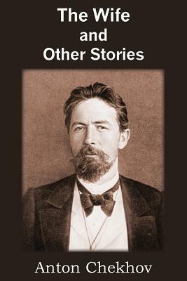 The Wife and Other Stories - Anton Checkov - cover