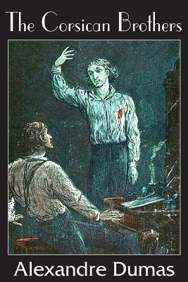 The Corsican Brothers - Alexandre Dumas - cover