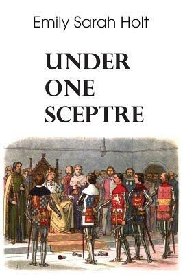 Under One Sceptre - Emily S Holt - cover