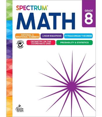 Spectrum Math Workbook, Grade 8 - Spectrum,Carson Dellosa Education,Elise Craver - cover