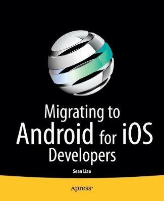 Migrating to Android for iOS Developers - Sean Liao - cover