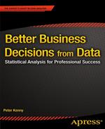 Better Business Decisions from Data