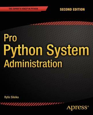 Pro Python System Administration - Rytis Sileika - cover