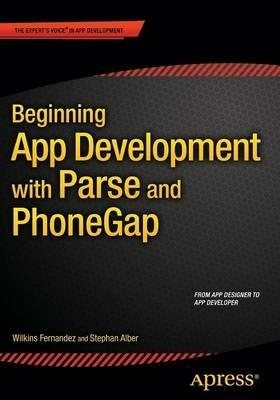 Beginning App Development with Parse and PhoneGap - Stephan Alber,Wilkins Fernandez - cover