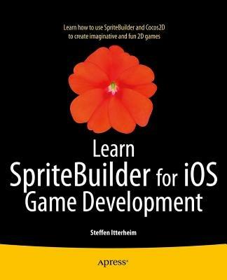 Learn SpriteBuilder for iOS Game Development - Steffen Itterheim - cover