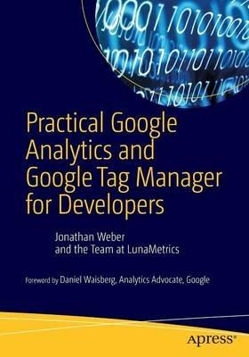Practical Google Analytics and Google Tag Manager for Developers - Jonathan Weber - cover