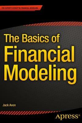 The Basics of Financial Modeling - Jack Avon - cover
