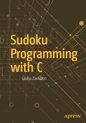 Sudoku Programming with C - Giulio Zambon - cover