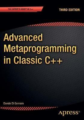 Advanced  Metaprogramming in Classic C++ - Davide Di Gennaro - cover