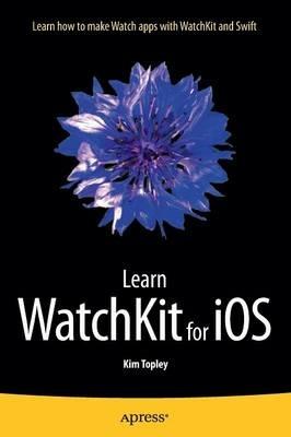 Learn WatchKit for iOS - Kim Topley - cover
