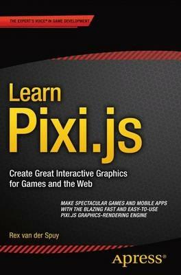 Learn Pixi.js - Rex van der Spuy - cover