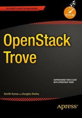 OpenStack Trove - Amrith Kumar,Douglas Shelley - cover