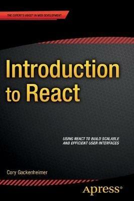 Introduction to React - Cory Gackenheimer - cover