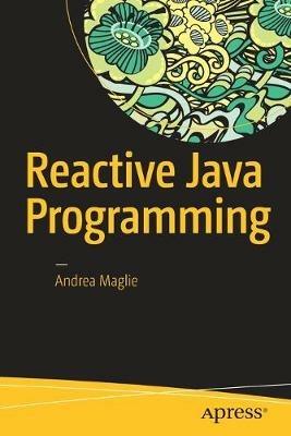 Reactive Java Programming - Andrea Maglie - cover