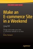 Make an E-commerce Site in a Weekend: Using PHP - Bintu Harwani - cover