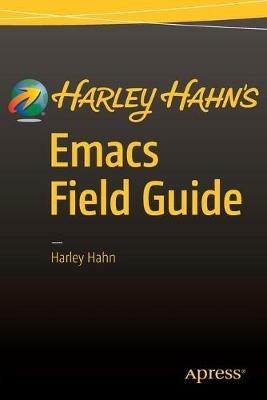 Harley Hahn's Emacs Field Guide - Harley Hahn - cover