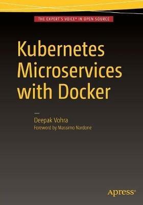 Kubernetes Microservices with Docker - Deepak Vohra - cover