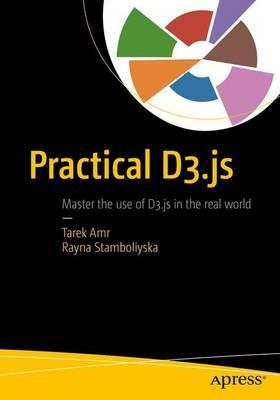Practical D3.js - Tarek Amr,Rayna Stamboliyska - cover