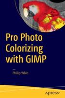 Pro Photo Colorizing with GIMP - Phillip Whitt - cover