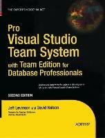 Pro Visual Studio Team System with Team Edition for Database Professionals - David Nelson,Jeff Levinson - cover
