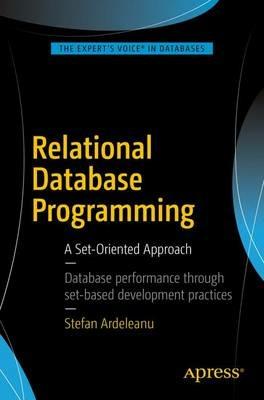 Relational Database Programming: A Set-Oriented Approach - Stefan Ardeleanu - cover
