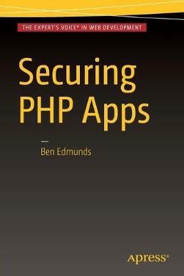 Securing PHP Apps - Ben Edmunds - cover