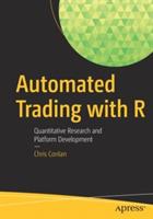 Automated Trading with R: Quantitative Research and Platform Development - Chris Conlan - cover
