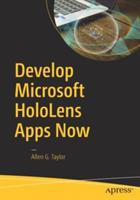 Develop Microsoft HoloLens Apps Now - Allen G. Taylor - cover